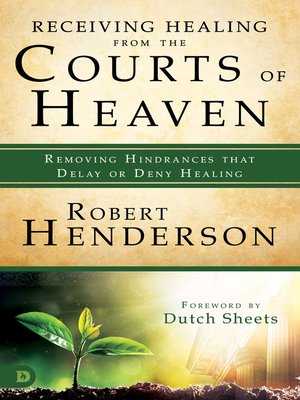 cover image of Receiving Healing from the Courts of Heaven